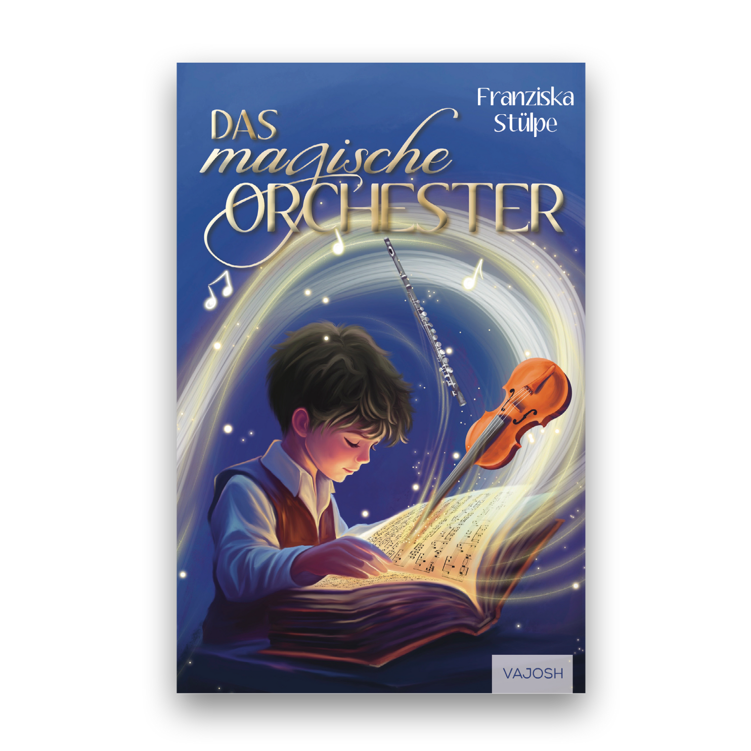Das magische Orchester – VAJOSH Verlag Das magische Orchester – VAJOSH Verlag