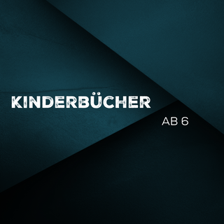 Kinderbücher ab 6