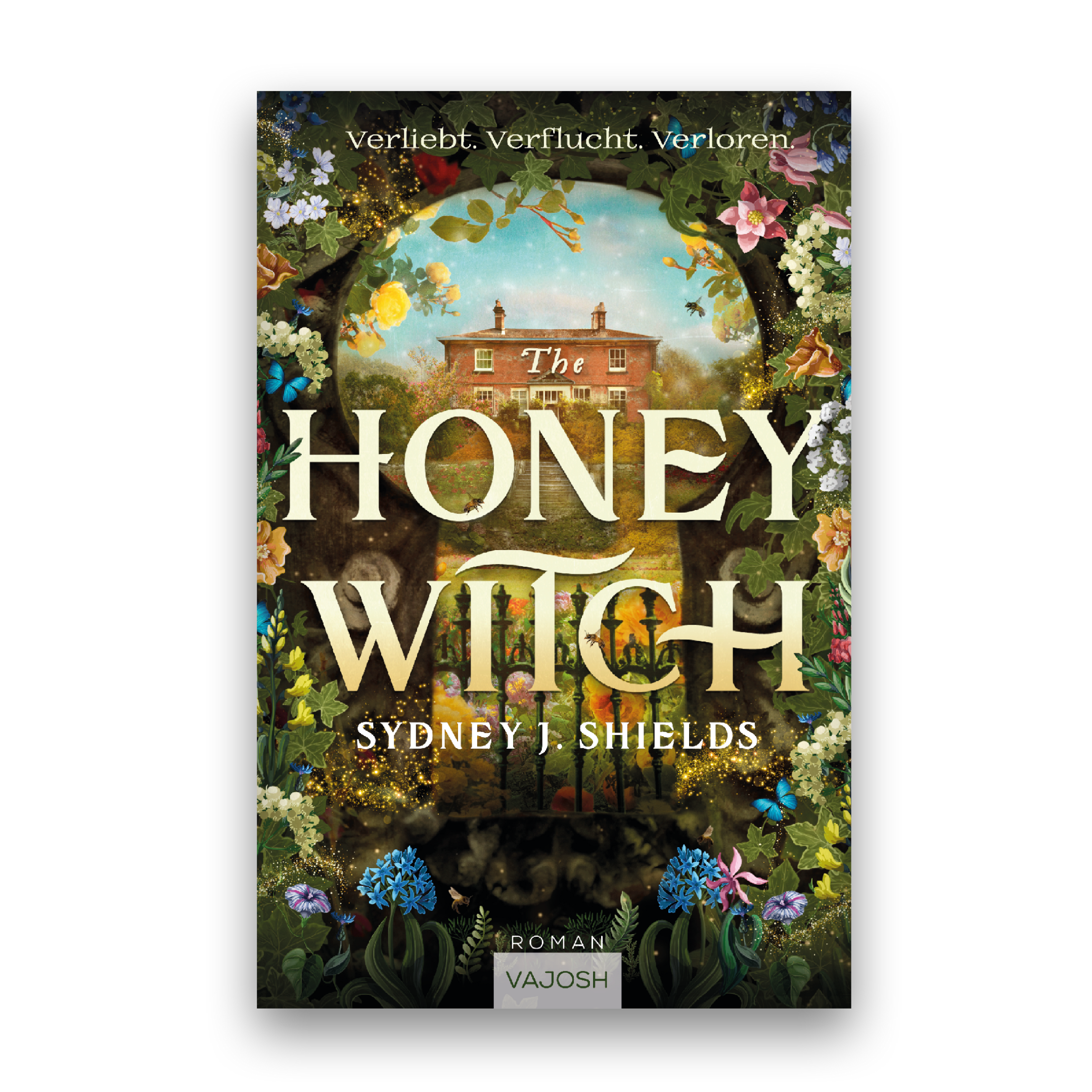The Honey Witch - Verliebt. Verflucht. Verloren.